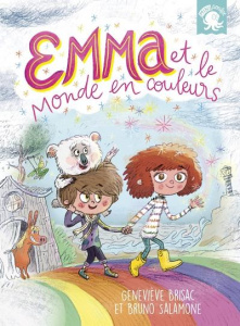 Emma et le monde en couleurs - Brisac Geneviève ; Salamone Bruno