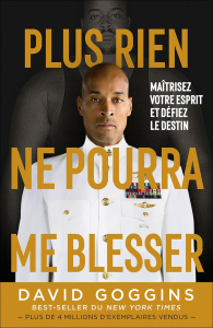 Plus rien ne pourra me blesser - Goggins David ; Mirmont Franck
