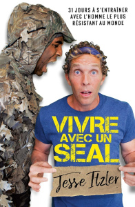 Vivre avec un Seal - Itzler Jesse ; Mirmont Franck