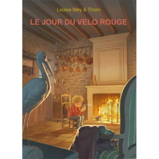 Le jour du vélo rouge - Mey Louise
