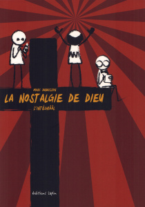 La Nostalgie de Dieu : l'Integrââl - Dubuisson Marc