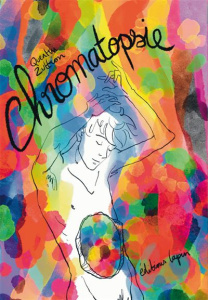 Chromatopsie - Zuttion Quentin ; Dust Martin