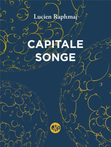 Capitale Songe - Raphmaj Lucien