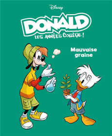 Donald - Les années collèges ! Tome 3 : Mauvaise graine - Collectif