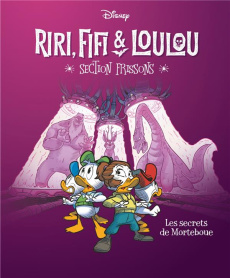 Riri, Fifi & Loulou - Section frissons Tome 4 : Les secrets de Morteboue - Gatti Alessandro ; Pastrovicchio Alessandro ; Past