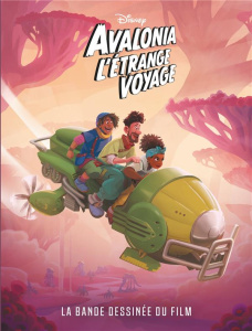 Avalonia, l'étrange voyage. La bande dessinée du film - Caramagna Joe ; Dalena Antonello ; Urbano Emilio