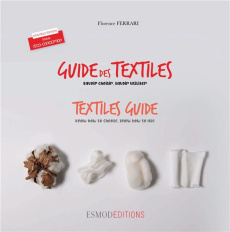 Guide des textiles. Savoir choisir, savoir utiliser, Edition bilingue français-anglais - Ferrari Florence ; Lipton Carol