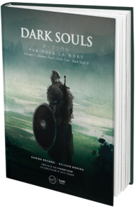 Dark Souls. Par-delà la mort, Edition de luxe - Mecheri Damien ; Romieu Sylvain
