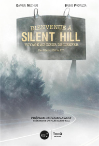 Bienvenue à Silent Hill. Voyage au centre de l'enfer, Edition de luxe - Mecheri Damien ; Provezza Bruno ; Avary Roger