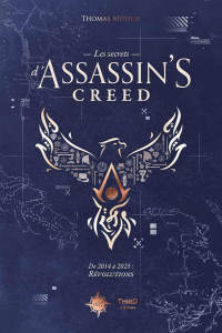 Les secrets d'Assassin's Creed. De 2014 à 2023 : Révolutions - Méreur Thomas ; Guesdon Jean