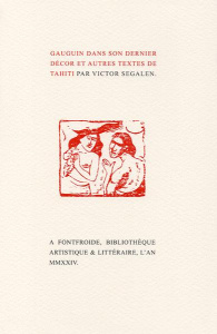 Gauguin dans son dernier décor. Et autres textes de Tahiti par Victor Segalen - Segalen Victor ; Joly-Segalen Annie ; Lelong Domin