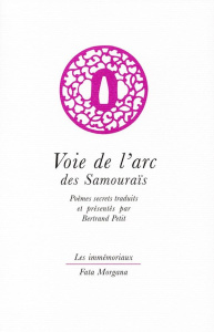Voie de l’arc des Samouraïs - Petit Bertrand ; Toshio Mori ; Yokoyama Keiko ; La