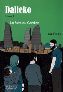 Dalieko Tome 2 : La fuite du gardien - Fisher Luc
