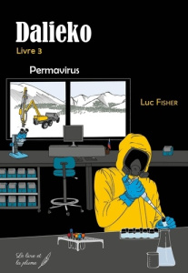 Dalieko Tome 3 : Permavirus - Fisher Luc