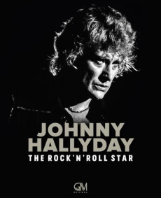 JOHNNY HALLYDAY - THE ROCK'N'ROLL STAR - LOUVRIER PASCAL
