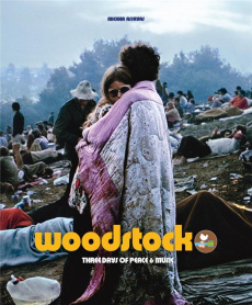Woodstock. Three days of peace and music, avec 2 CD audio - Assayas Michka