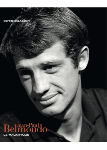 Jean-Paul Belmondo. Le Magnifique - Delassein Sophie
