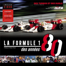 Des turbos et des duels. La Formule 1 des années 80, avec 2 DVD - Pernot Alain ; Larue Thibault ; Prost Alain