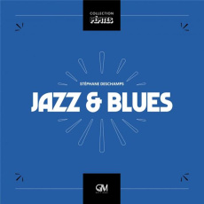 Jazz & blues - Deschamps Stéphane