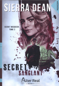 Secret McQueen Tome 2 : Secret sanglant - Dean Sierra ; Devautour Ridwane