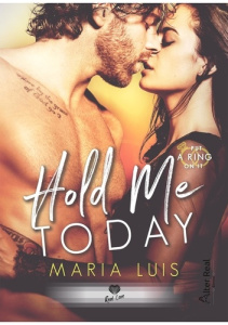 Put a ring on it Tome 1 : Hold me today - Luis Maria