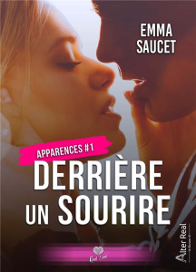 Apparences Tome 1 : Derrière un sourire - Saucet Emma