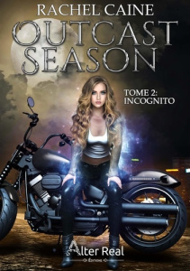 Outcast Season Tome 2 : Incognito - Caine Rachel