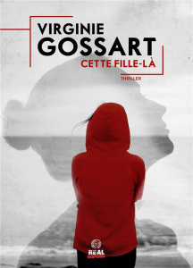 Cette fille-là - Gossart Virginie