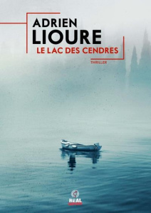 Le lac des cendres - Lioure Adrien