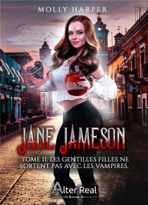 Jane Jameson Tome 2 : Les gentilles filles ne sortent pas avec les morts-vivants - Harper Molly