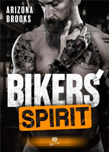 Bikers' Law Tome 4 : Bikers' spirit - Brooks Arizona