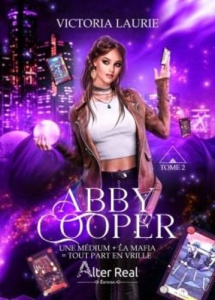 Abby Cooper Tome 2 : Une médium la mafia = tout part en vrille ! - Laurie Victoria