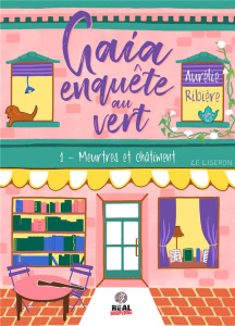 Gaia enquête au vert Tome 1 : Meurtres et Châtiment - Ribière Aurélie
