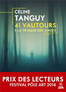 41 vautours Tome 1 : La traque des anges - Tanguy Céline