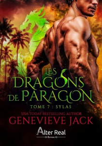 Les Dragons de Paragon Tome 7 : Sylas - Jack Genevieve