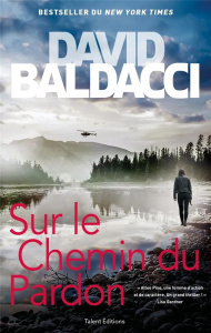 Sur le chemin du pardon - Baldacci David ; Brolles Yannick