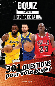 Petit Quiz Basket. Histoire de la NBA - Muller Julien ; Roquand Elvis