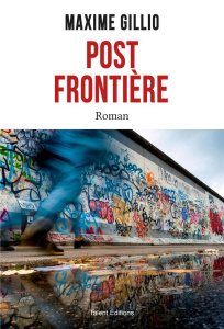 Post frontière - Gillio Maxime