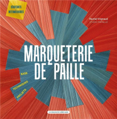 Marqueterie de paille - Vrignaud Rachel
