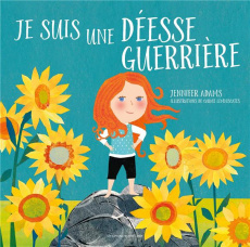 Je suis une déesse guerrière - Adams Jennifer ; Lemniscates Carme