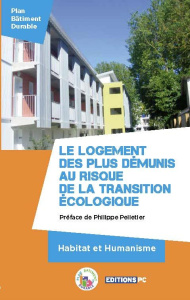 Le logement des plus démunis au risque de la transition écologique - COLLECTIF
