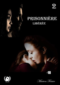 Prisonnière Tome 2 - Fenice Marion