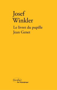 Le livret du pupille Jean Genet - Winkler Josef ; Banoun Bernard