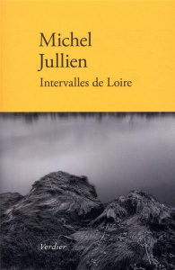 Intervalles de Loire - Jullien Michel