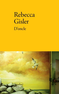D'oncle - Gisler Rebecca