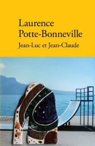 Jean-Luc et Jean-Claude - Potte-Bonneville Laurence