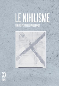 Cahiers d'Etudes Lévinassiennes N° 20 : Le nihilisme - Brenner Carine