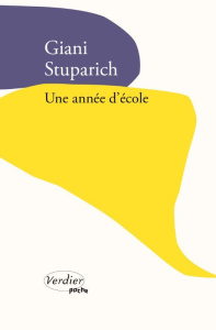 Une année d'école - Stuparich Giani ; Walter Carole