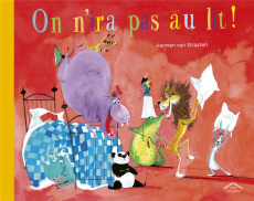 On n'ira pas au lit ! - Van Straaten Harmen ; Peeters Charline