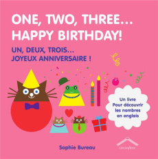 ONE, TWO, THREE...HAPPY BIRTHDAY! - UN, DEUX, TROIS... JOYEUX ANNIVERSAIRE ! - BUREAU SOPHIE